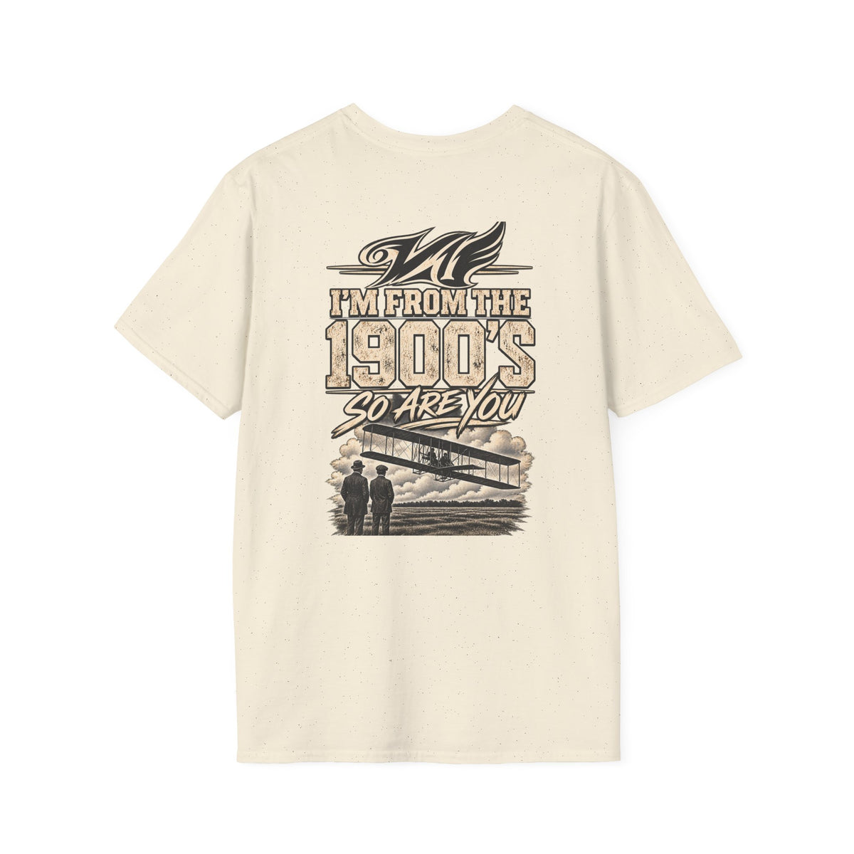 1900s Vintage Airplane T-Shirt — "I'm From the 1900's So Are You" Retro Aviation Tee