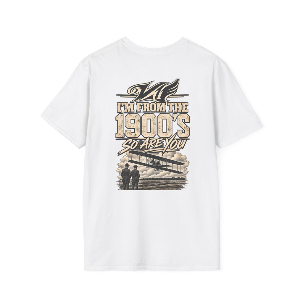 1900s Vintage Airplane T-Shirt — "I'm From the 1900's So Are You" Retro Aviation Tee