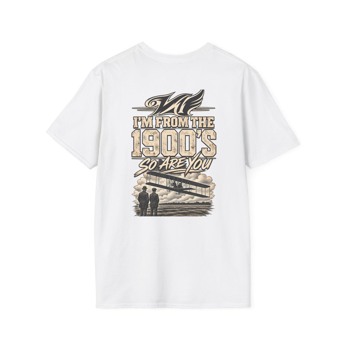 1900s Vintage Airplane T-Shirt — "I'm From the 1900's So Are You" Retro Aviation Tee