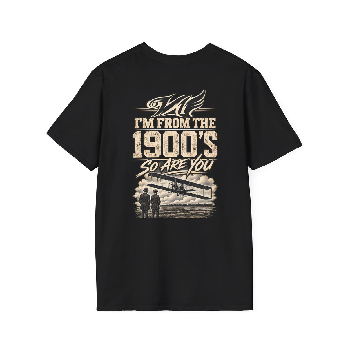 1900s Vintage Airplane T-Shirt — "I'm From the 1900's So Are You" Retro Aviation Tee